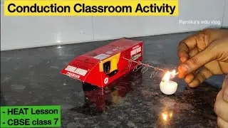 Conduction of Heat science activity|| Class 7 Activity on Conduction || Heat Chapter Activities