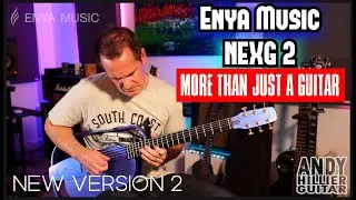 Enya Music NEXG 2 Guitar Demo (More than Just A Guitar)