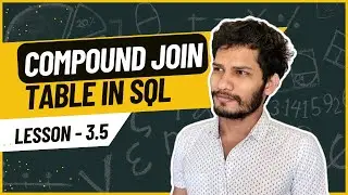 💥Compound Join Tables In SQL | Query Data From Multiple Table | MySQL #3.5