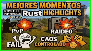 Full PvP y raideos 🔥Mejores Momentos🔝Rust Highlights 🍀Meme | S1 Ep3 |