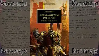 Recenzja książki - Niezapamiętane Imperium - Dan Abnett