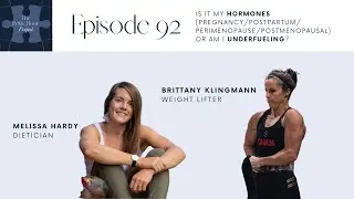 Ep 92 - Is it my hormones (pregnancy/postpartum/perimenopause/postmenopausal) or am I underfueling?