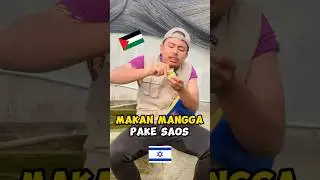 israel makan mangga pake saos pedas !