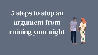 5 Steps to Stop a Fight From Ruining Your Night