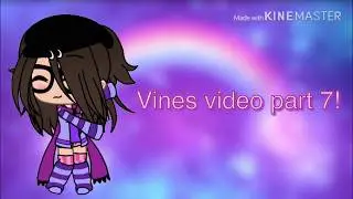 Vines Part 7