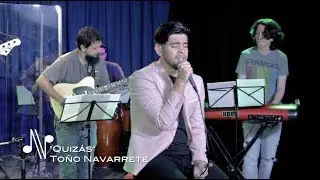 Quizás - Toño Navarrete - Autores en Vivo