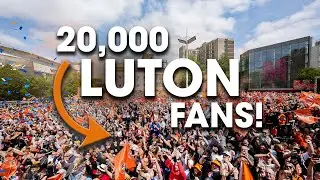 20,000 fans came to Luton for our trophy parade 🤯