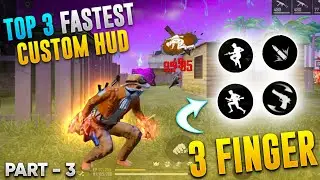 Top 3 Custom HUD Of Fastest 3 Finger Players | Best 3 Finger Custom HUD In FF |Best Custom HUD | FF