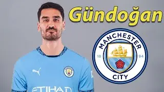 Ilkay Gundogan 2024 ● Welcome Back to Manchester City 🔵🇩🇪