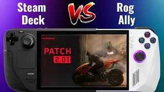 Cyberpunk 2077 Update 2.1 | Steam Deck Preset | Steam Deck Vs ROG Ally Ryzen Z1 Extreme