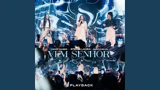 Vem Senhor (Playback)