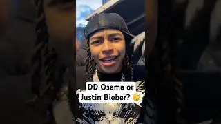 DD Osama or Justin Bieber?