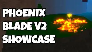 Phoenix Blade V2 Showcase [King Legacy]
