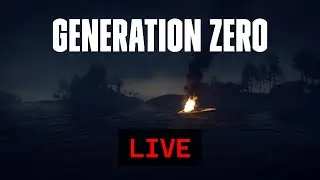 Generation Zero LIVE | Part 2