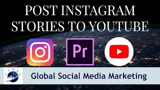 How To Turn Your Instagram Stories Into Youtube Videos Using Adobe Premiere Pro
