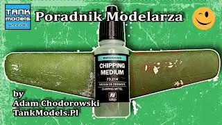 Poradnik Modelarski #13 - Chipping by Vallejo (farby akrylowe).