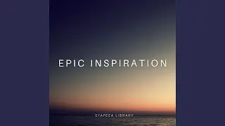 Epic Inspiration