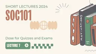 Soc101 Lecture 7 || Soc101 Lesson 7 for 2024|| SOC101 Updated Lectures 2024