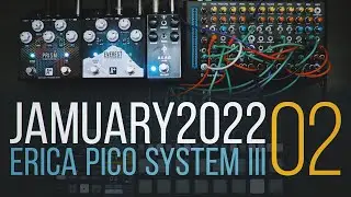 #Jamuary2022 | 02 @EricaSynths  Pico System III + Friends