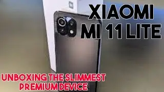 I BOUGHT MI 11 LITE | UNBOXING THE SLIMMEST DEVICE OF 2021 | Hud Saelac