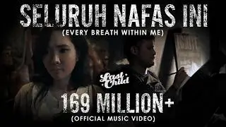 Last Child - Seluruh Nafas Ini ft. Giselle (OFFICIAL MUSIC VIDEO)