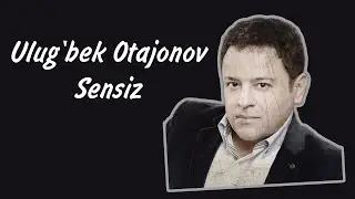 Ulug’bek Otajonov - Sensiz ( Tik tokdagi mashxur qo’shiqlar 😍 )