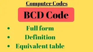 What is BCD code? 8421 code? Full form of BCD? 