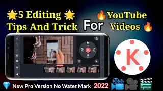 Top 5 Editing 🔥Tricks for Youtubers in Kinemaster | Kinemaster Editing Tricks | Kinemaster Tutorial