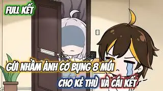 [ Full ] Gửi Nhầm Ảnh Cơ Bụng 8 Múi Cho Kẻ Thù Và Cái Kết | Gia Linh Vietsub