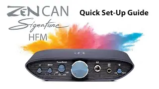 ZEN CAN Signature HFM - Quick Set Up Guide