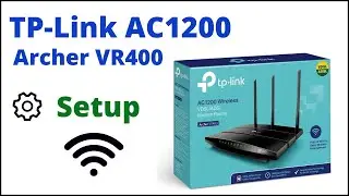 HowTo Setup TP-Link AC1200 Archer VR400 VDSL/ADSL Modem | TP-Link VR400 Setup , 