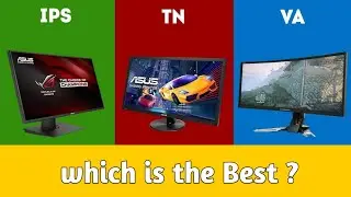 IPS vs TN vs VA pannels - which Monitor is best for you ⚡⚡🔥🔥
