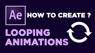 How to Create Loop Animations & Compositions in Two Minute - After Effects Tutorial