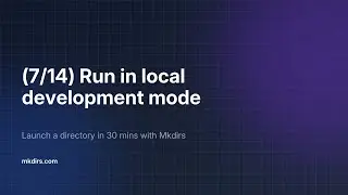 【Deploy】【7/14】Run in local development mode —— Launch a directory with Mkdirs template