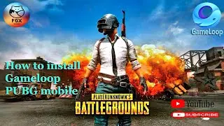 How to Install Gameloop PUBG Mobile on PC | How to Connect Gmail account on PUBG Mobile | Fox Gaming