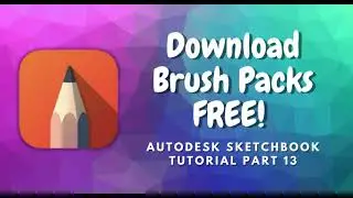 How to Download Brush Packs for Free! -Autodesk Sketchbook Tutorial Part 13