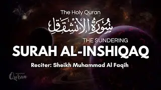 Surah Al-Inshiqaq – A Glimpse of the Day of Judgment | Muhammad Al Faqih  | #surahinshiqaq #quran