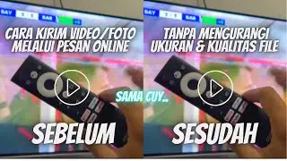 Cara Kirim Video/Foto Anti Buram/Anti Pecah-Pecah Ukuran & Kualitas Tinggi