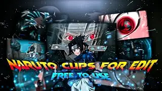 Naruto Clips For Edit | Free To Use Clips