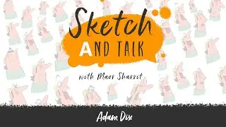 Let's Sketch and talk! with Maor Sharvit and Adam Dix Animation Character Designers