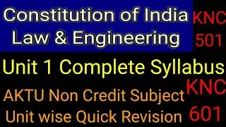 COILE Revision Unit 1 | Constitution of India Law & Engineering | AKTU Non Credit Subject | KNC 501