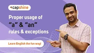 Articles | Exceptions to usage of “a”, “an” & “The” | English Grammar Lesson | PART II | Capshine