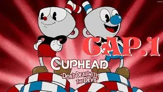 Cuphead Cap.1 Español Latino - Daniiuxx dany