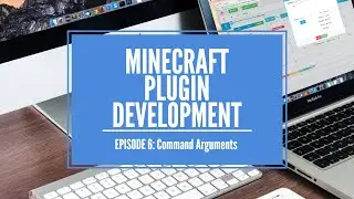 MINECRAFT PLUGIN DEVELOPMENT | #6 Command Arguments