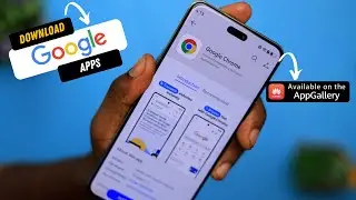 DOWNLOAD Google APPS on Huawei Devices in 5 Minutes FLAT!