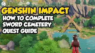 Genshin Impact Break Sword Cemetery Seal Quest Guide! SIMPLE AND FAST!