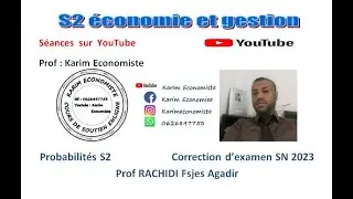 Probabilités S2 Correction d'examen SN 2023 Prof RACHIDI Fsjes Agadir :
