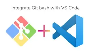 How to integrate git bash with Visual studio code ?