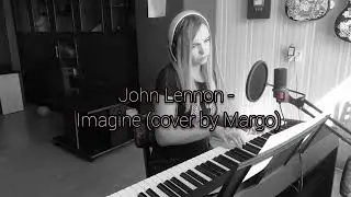 Imagine - John Lennon (Cover By Margo)