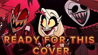 READY FOR THIS | HAZBIN HOTEL COVER (ft. 